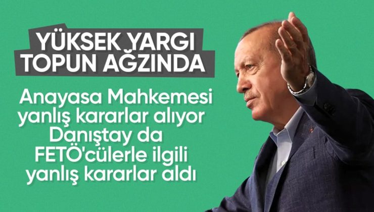 Cumhurbaşkanı Erdoğan: Danıştay’ın da AYM’nin de bu tür kararlar alması bizi rahatsız ediyor